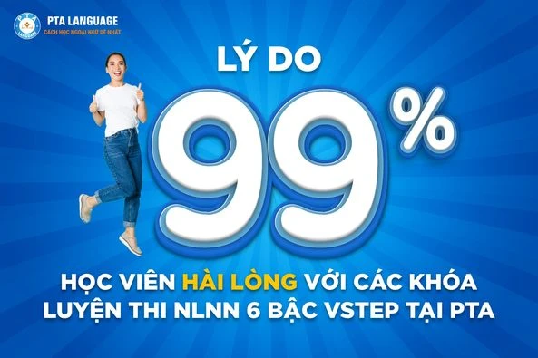 Bật mí lý do 99% học viên hài lòng khi luyện thi tại PTA